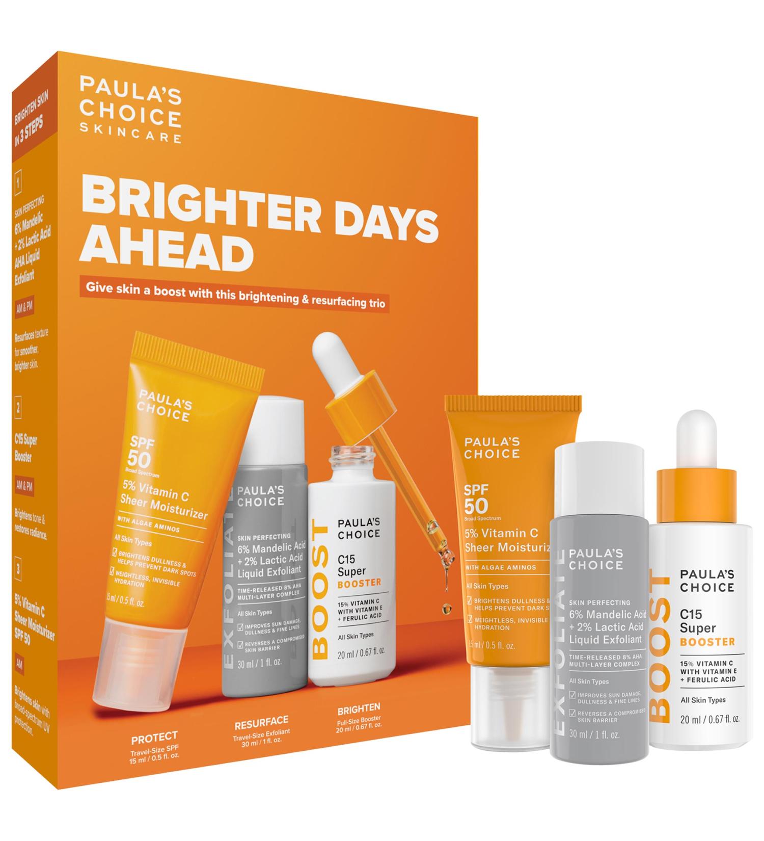 PAULA'S CHOICE BRIGHTER DAYS AHEAD