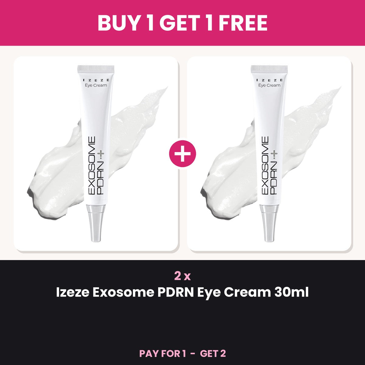 Buy 1 Get 1 Free - 2 x Izeze Exosome PDRN Eye Cream 30ml