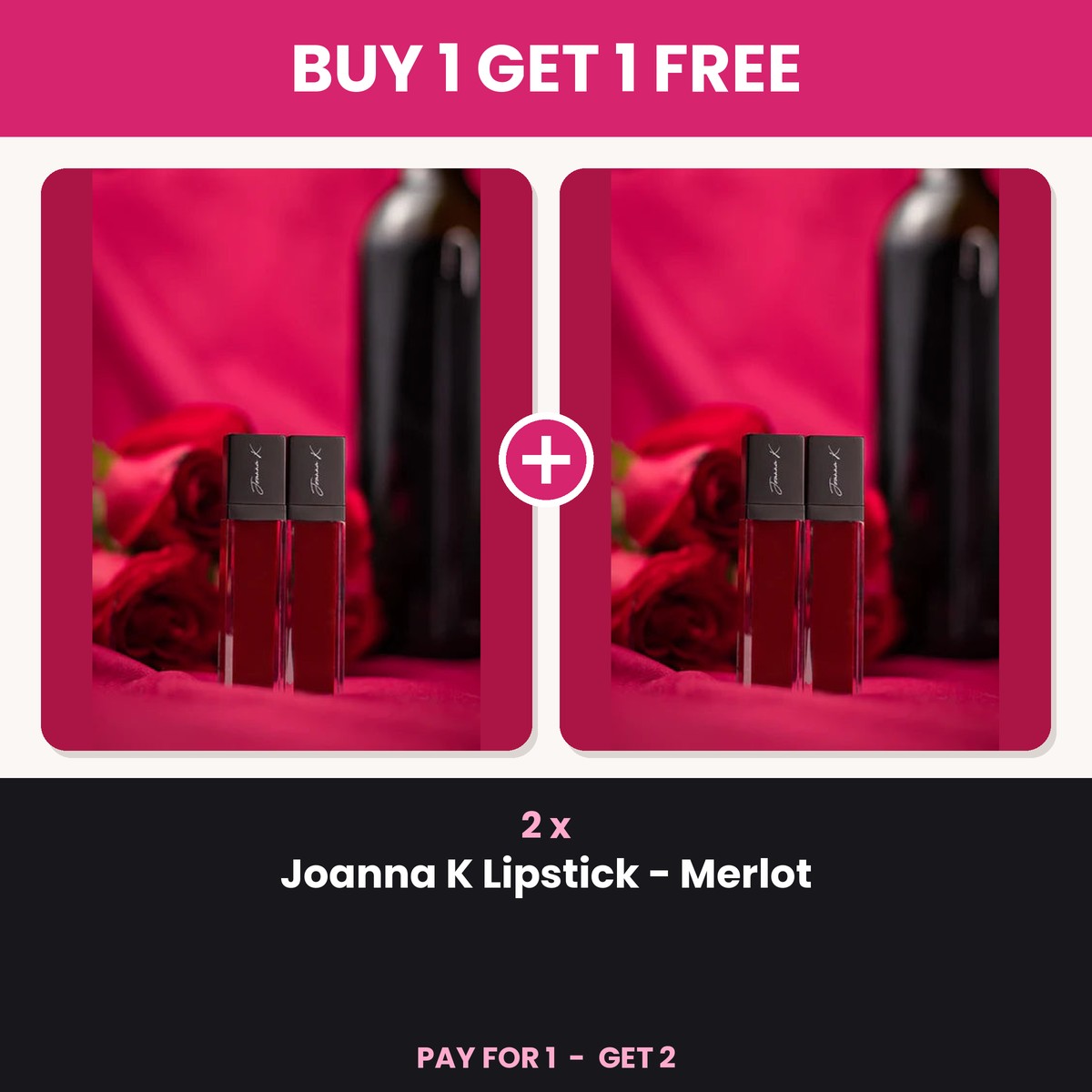 Buy 1 Get 1 Free - 2 x Joanna K Lipstick Merlot