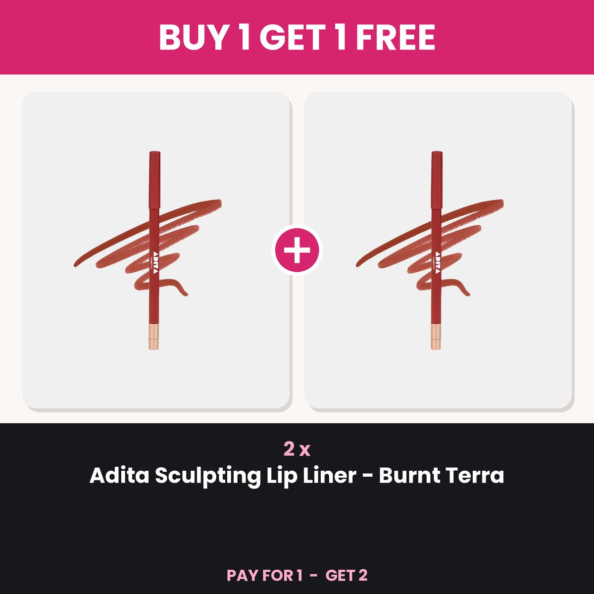 Buy 1 Get 1 Free - 2 x Adita Sculpting Lip Liner Burnt Terra