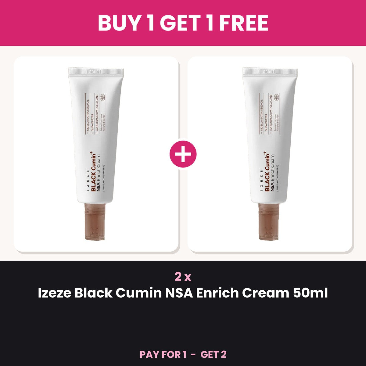 Buy 1 Get 1 Free - 2 x Izeze Black Cumin NSA Enrich Cream 50ml