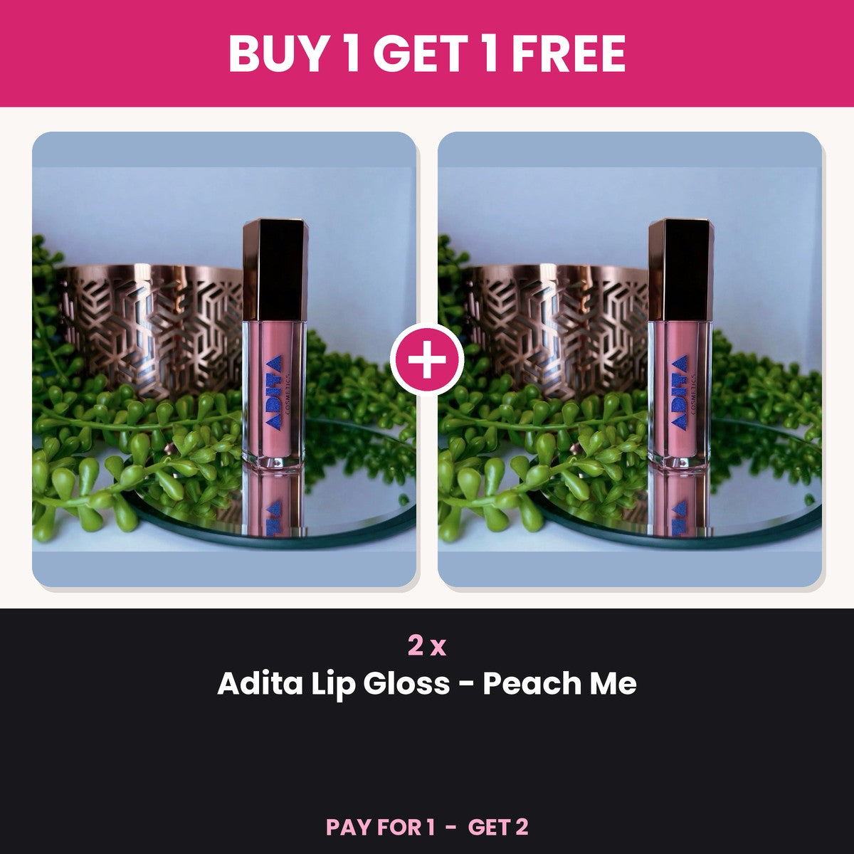 Buy 1 Get 1 Free - 2 x Adita Lip Gloss Peach Me